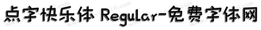 点字快乐体 Regular字体转换